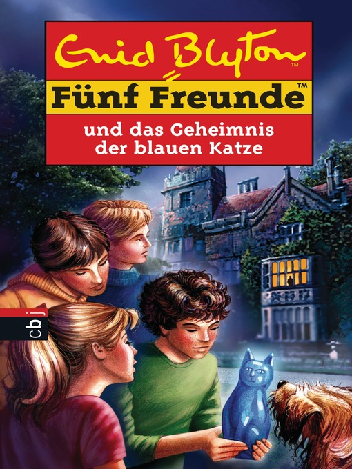 Title details for Fünf Freunde und das Geheimnis der blauen Katze by Enid Blyton - Available